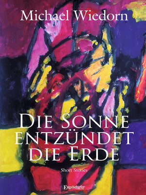 cover image of Die Sonne entzündet die Erde